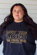 Load image into Gallery viewer, May The Lord Be With You T-Shirt
